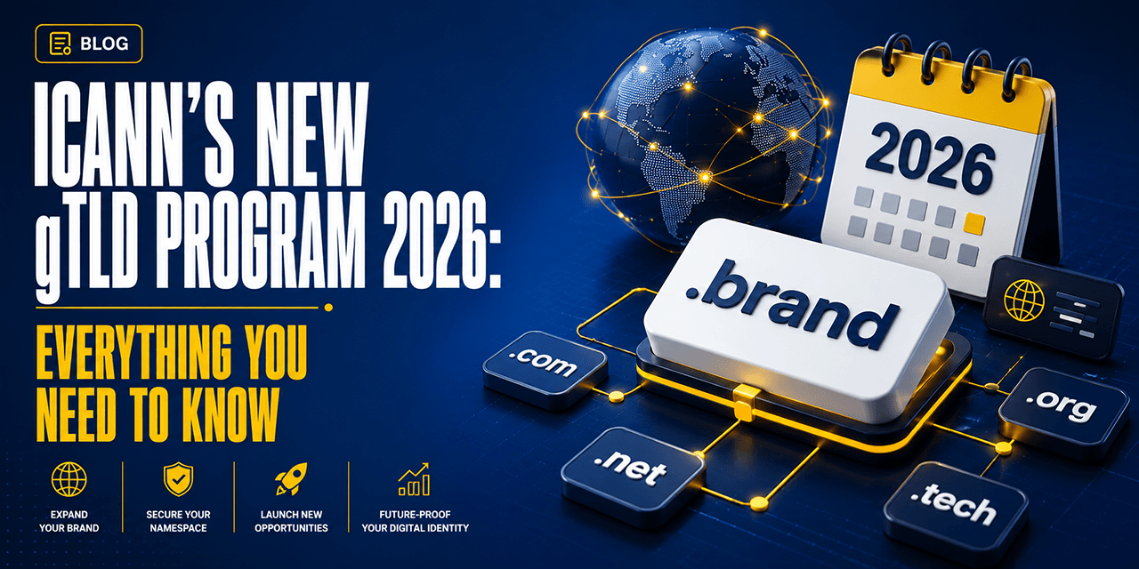 ICANN New gTLD Program 2026 application process, dates, fees, and eligibility explained for businesses and domain owners